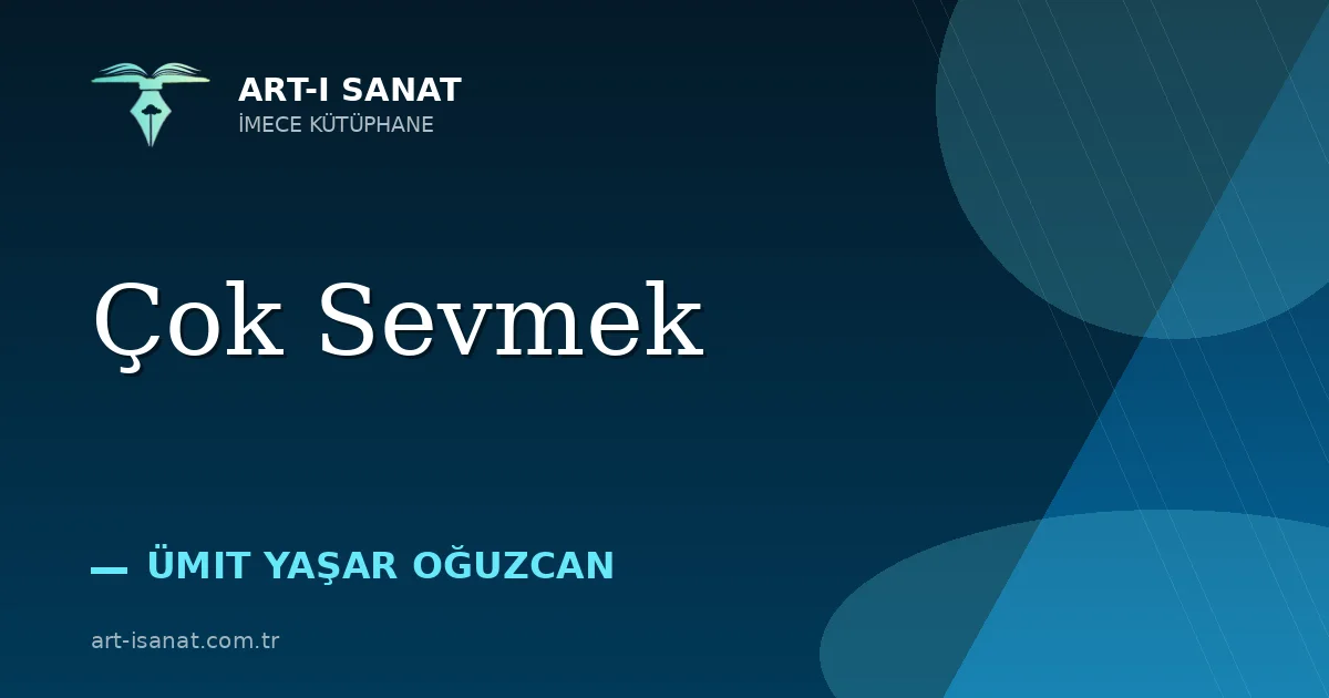 Çok Sevmek