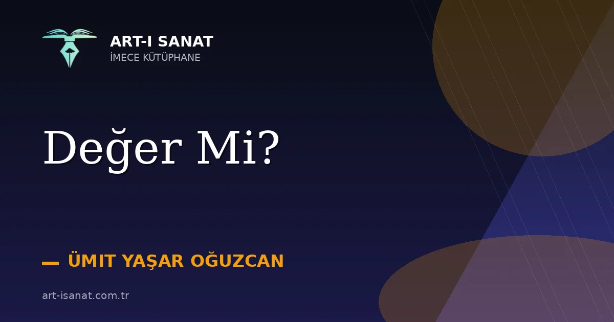 Değer Mi?