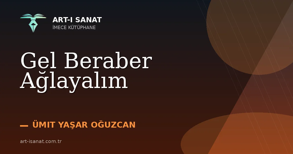Gel Beraber Ağlayalım