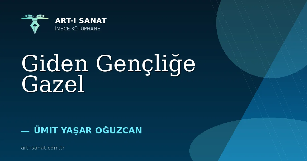 Giden Gençliğe Gazel