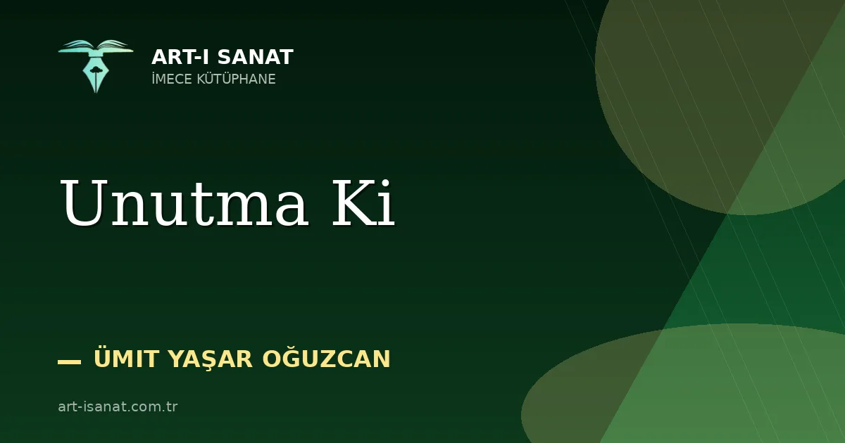 Unutma Ki