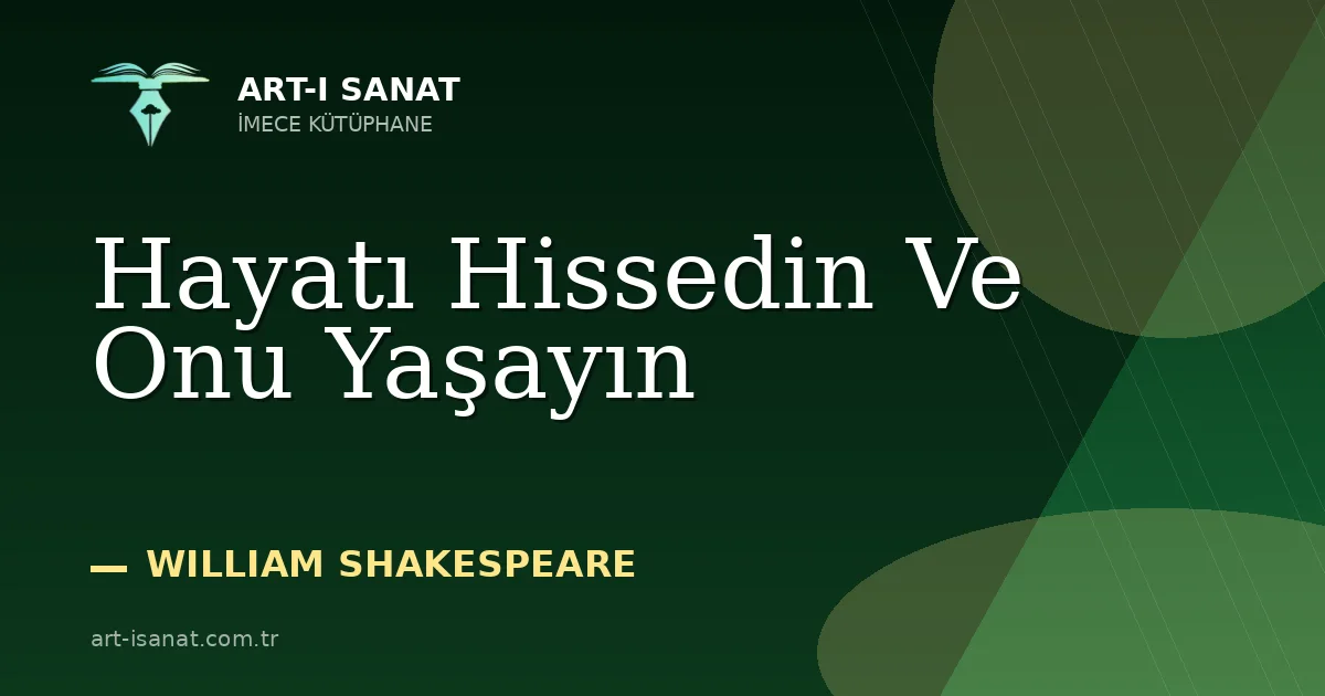 Hayatı Hissedin Ve Onu Yaşayın