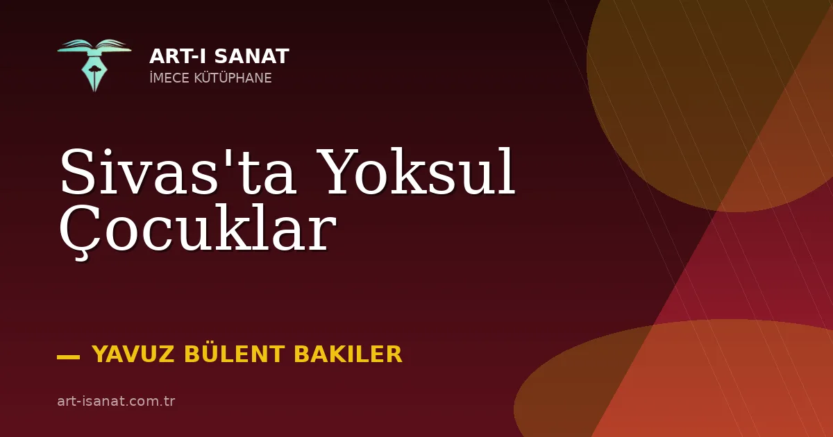 Sivas'ta Yoksul Çocuklar