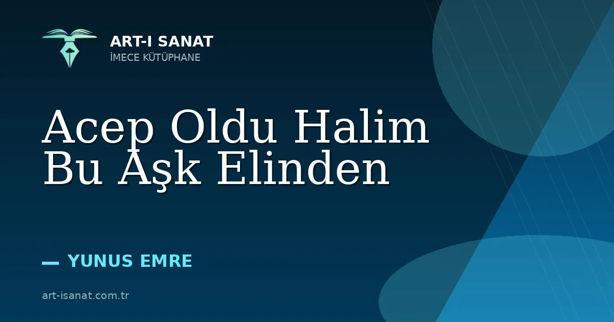 Acep Oldu Halim Bu Aşk Elinden
