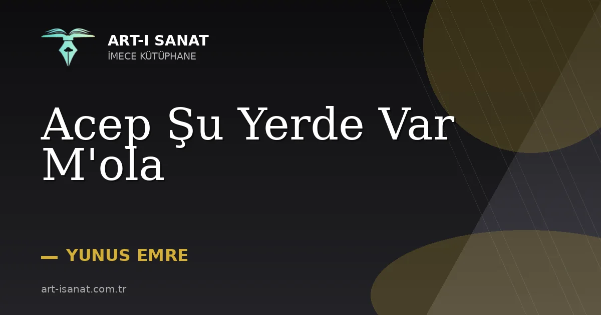 Acep Şu Yerde Var M'ola