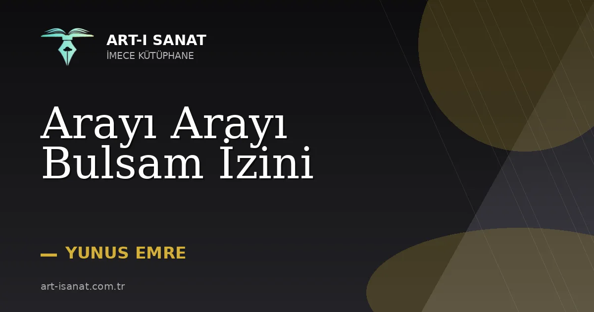 Arayı Arayı Bulsam İzini