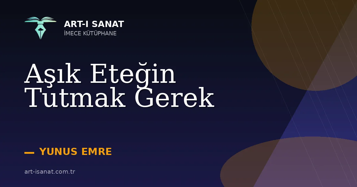 Aşık Eteğin Tutmak Gerek