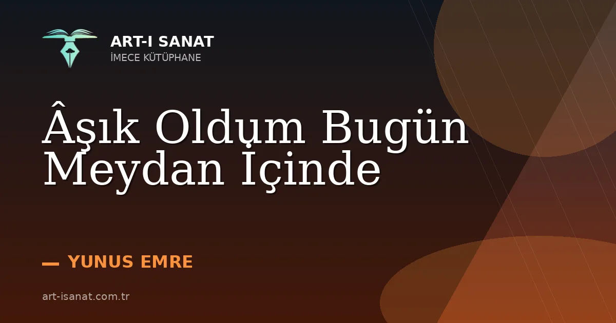 Âşık Oldum Bugün Meydan İçinde