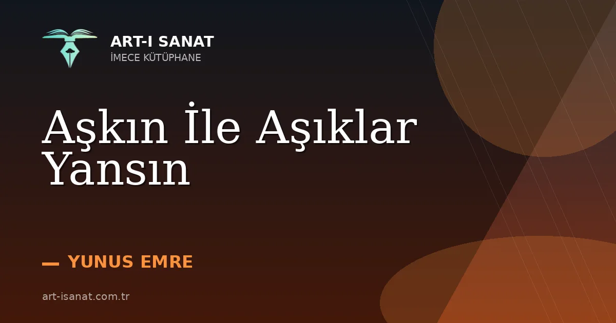 Aşkın İle Aşıklar Yansın