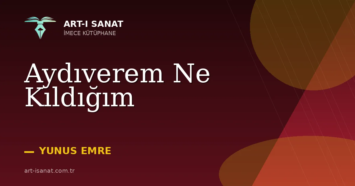 Aydıverem Ne Kıldığım