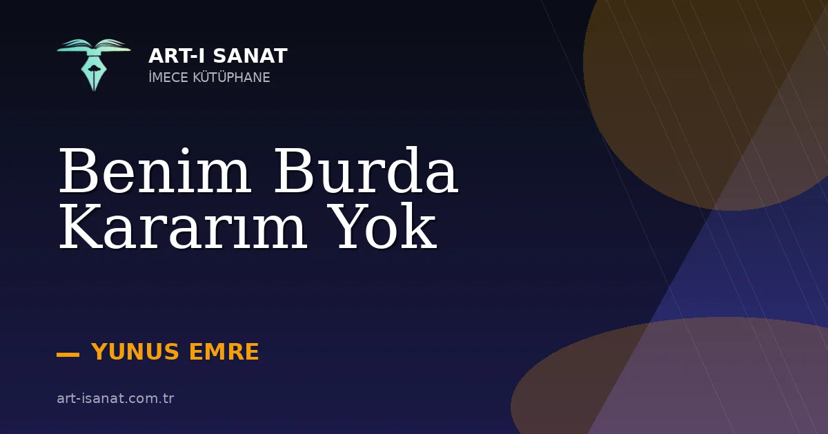 Benim Burda Kararım Yok