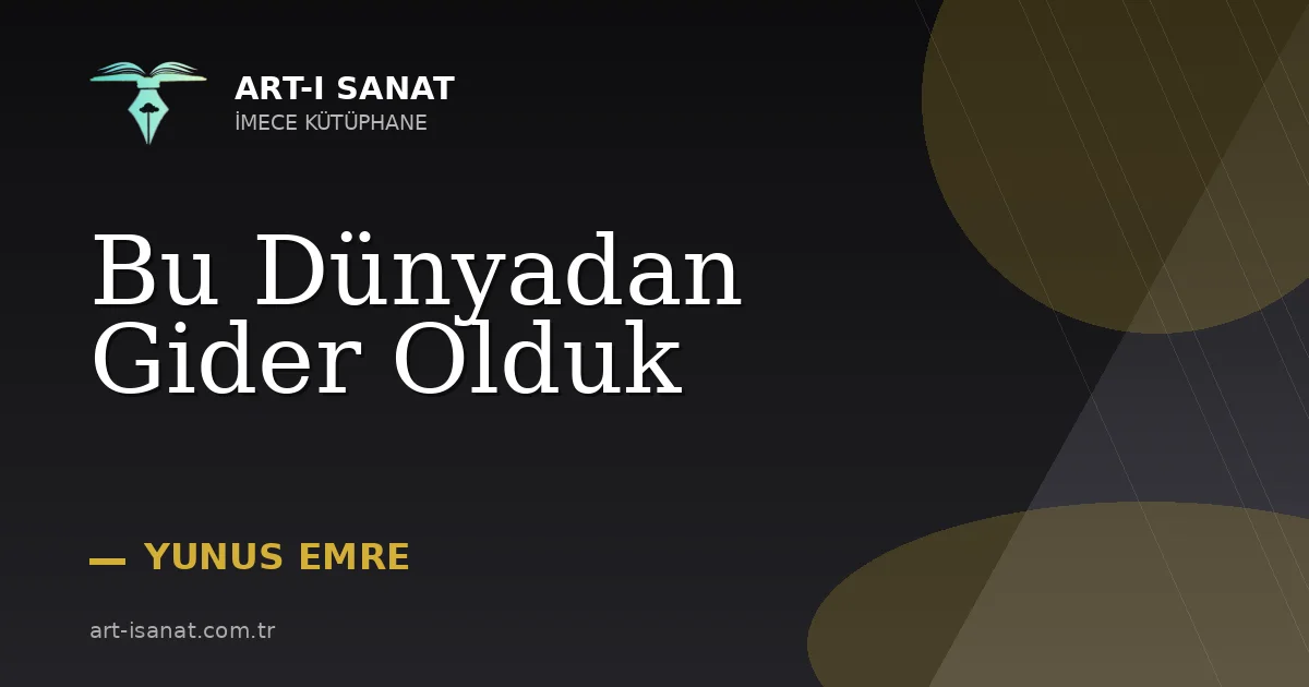 Bu Dünyadan Gider Olduk