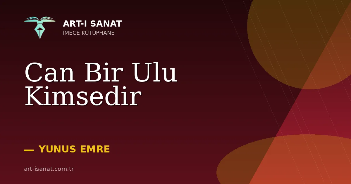 Can Bir Ulu Kimsedir