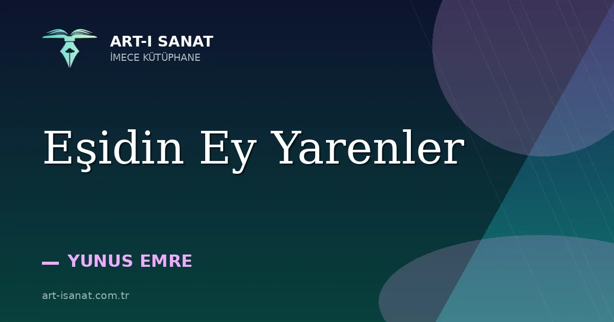 Eşidin Ey Yarenler
