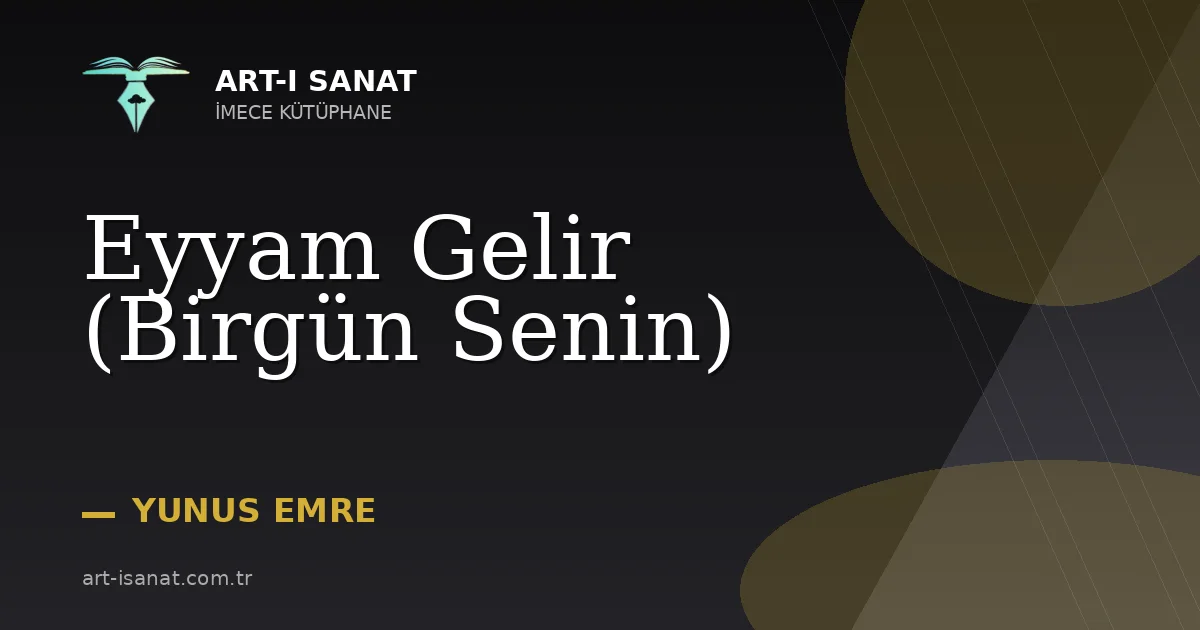 Eyyam Gelir (Birgün Senin)