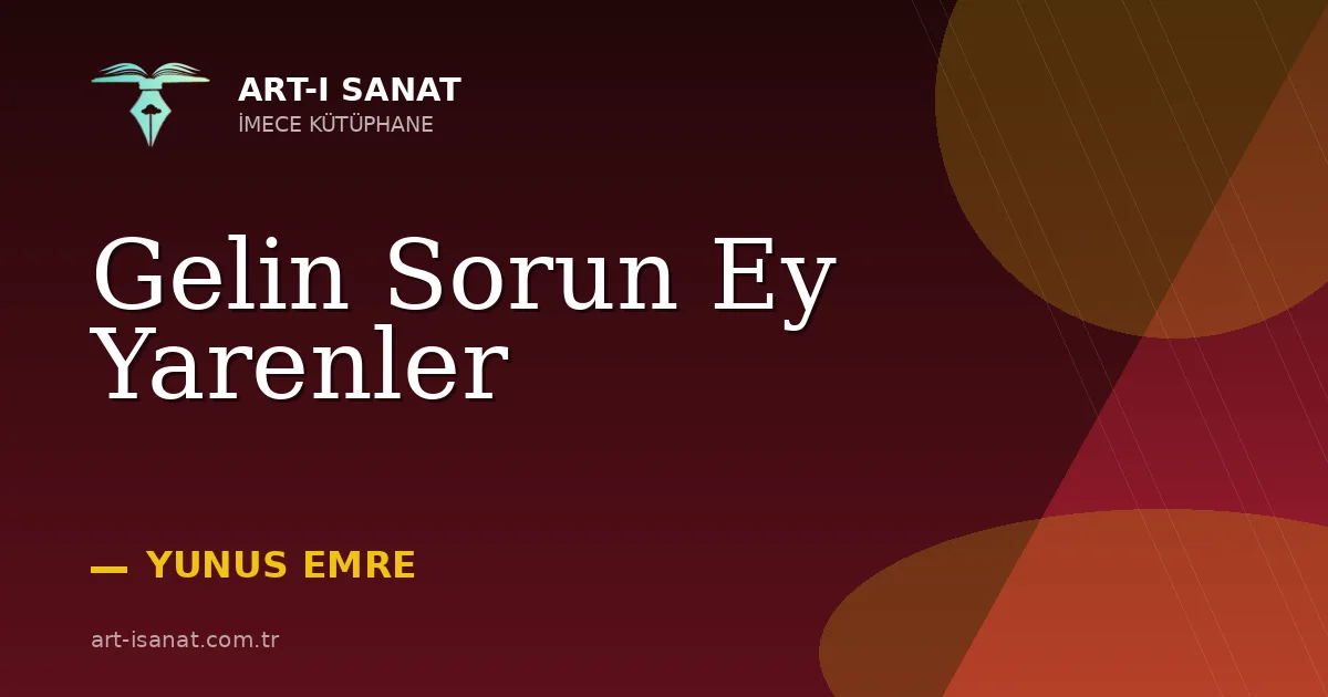 Gelin Sorun Ey Yarenler