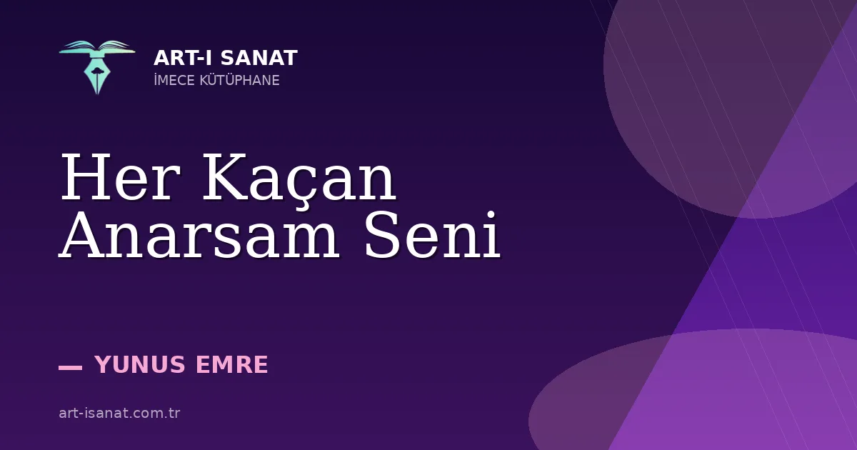 Her Kaçan Anarsam Seni