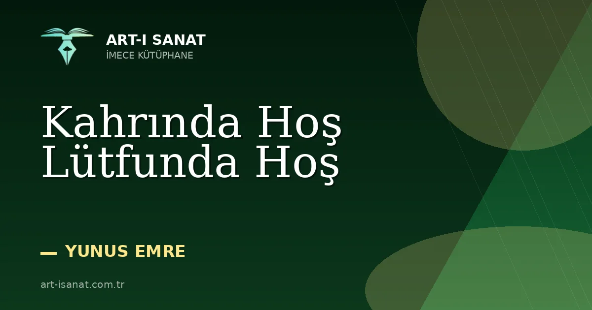 Kahrında Hoş Lütfunda Hoş
