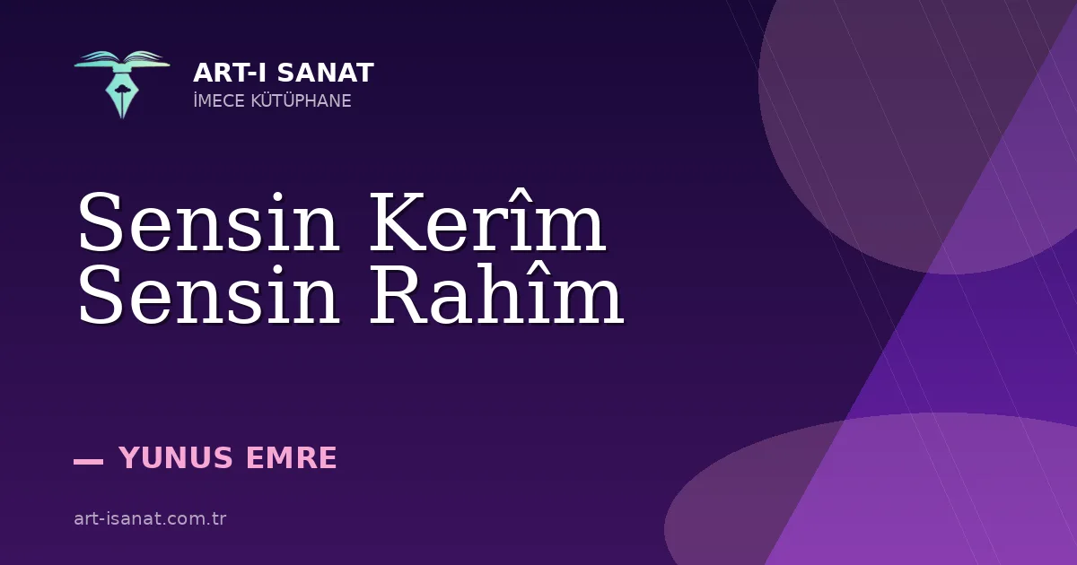 Sensin Kerîm Sensin Rahîm
