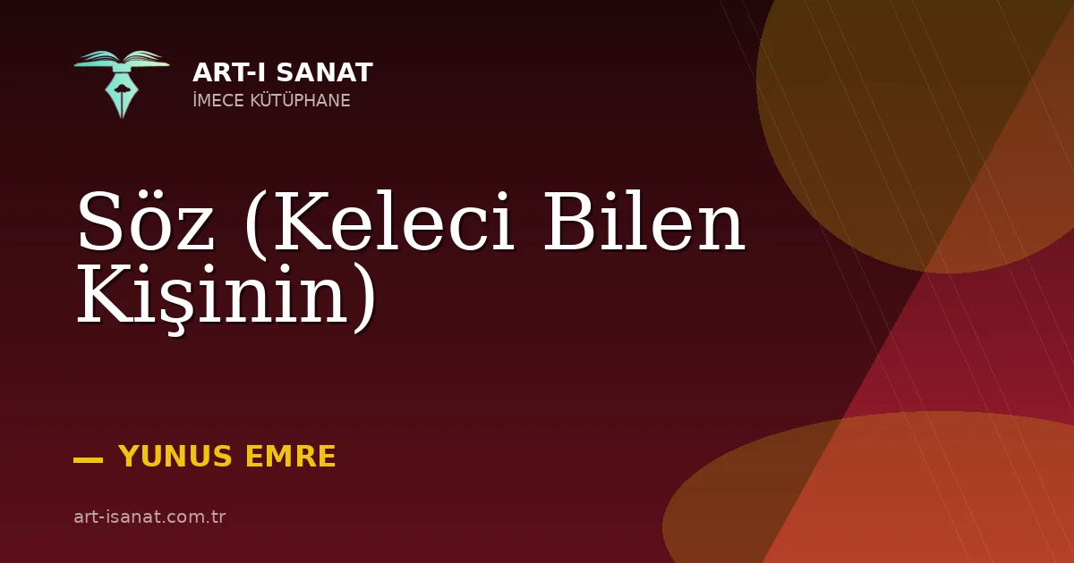 Söz (Keleci Bilen Kişinin)