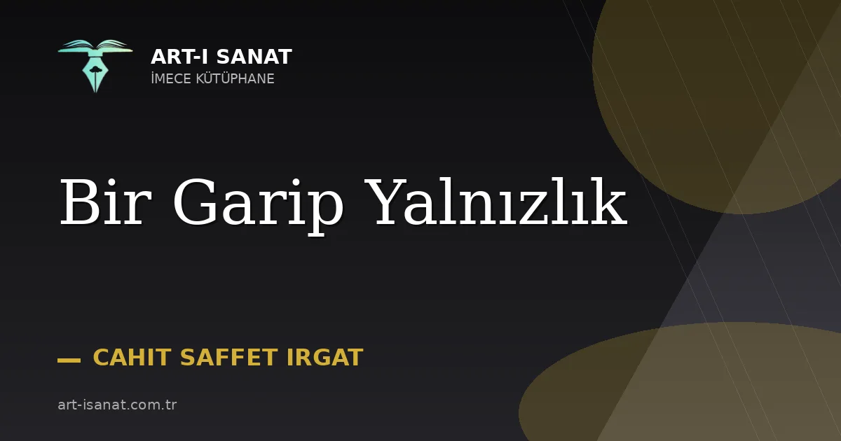 Bir Garip Yalnızlık