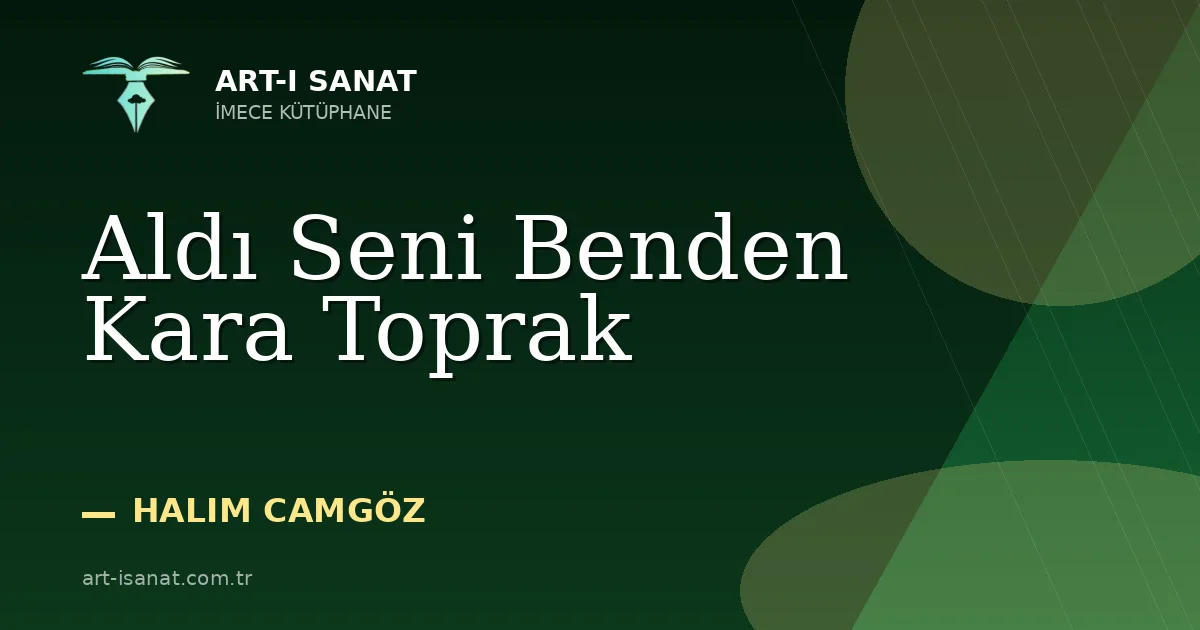 Aldı Seni Benden Kara Toprak