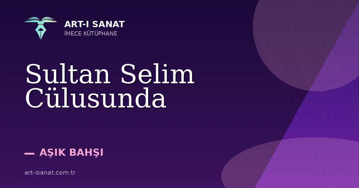 Sultan Selim Cülusunda