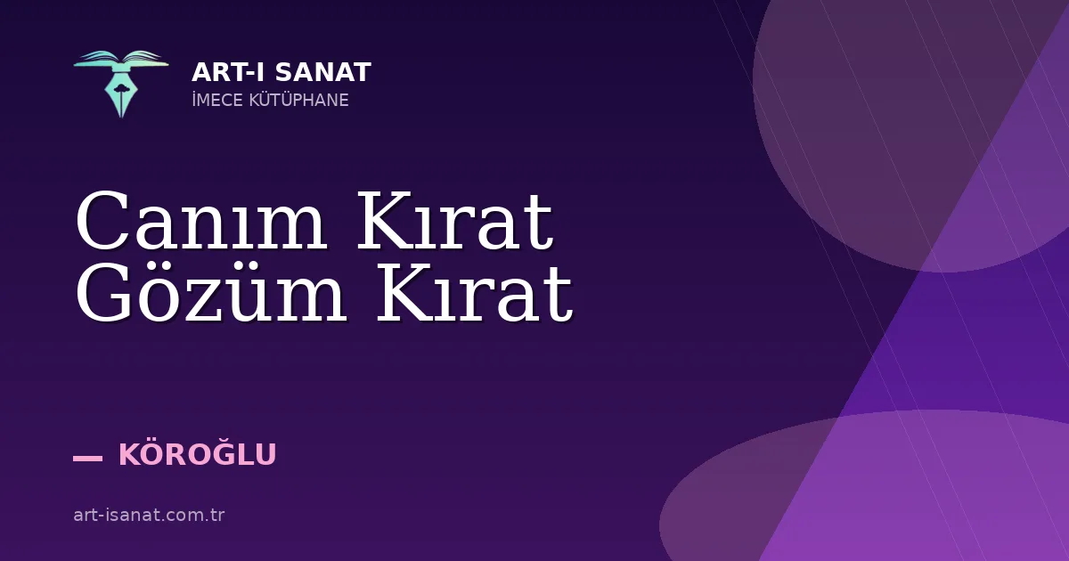 Canım Kırat Gözüm Kırat