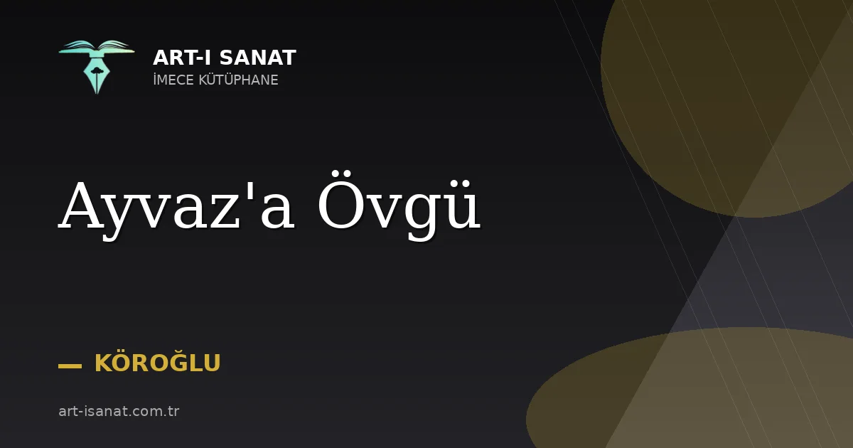 Ayvaz'a Övgü