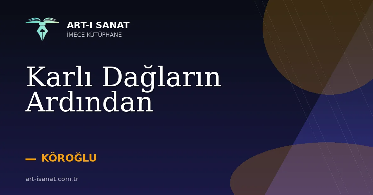 Karlı Dağların Ardından