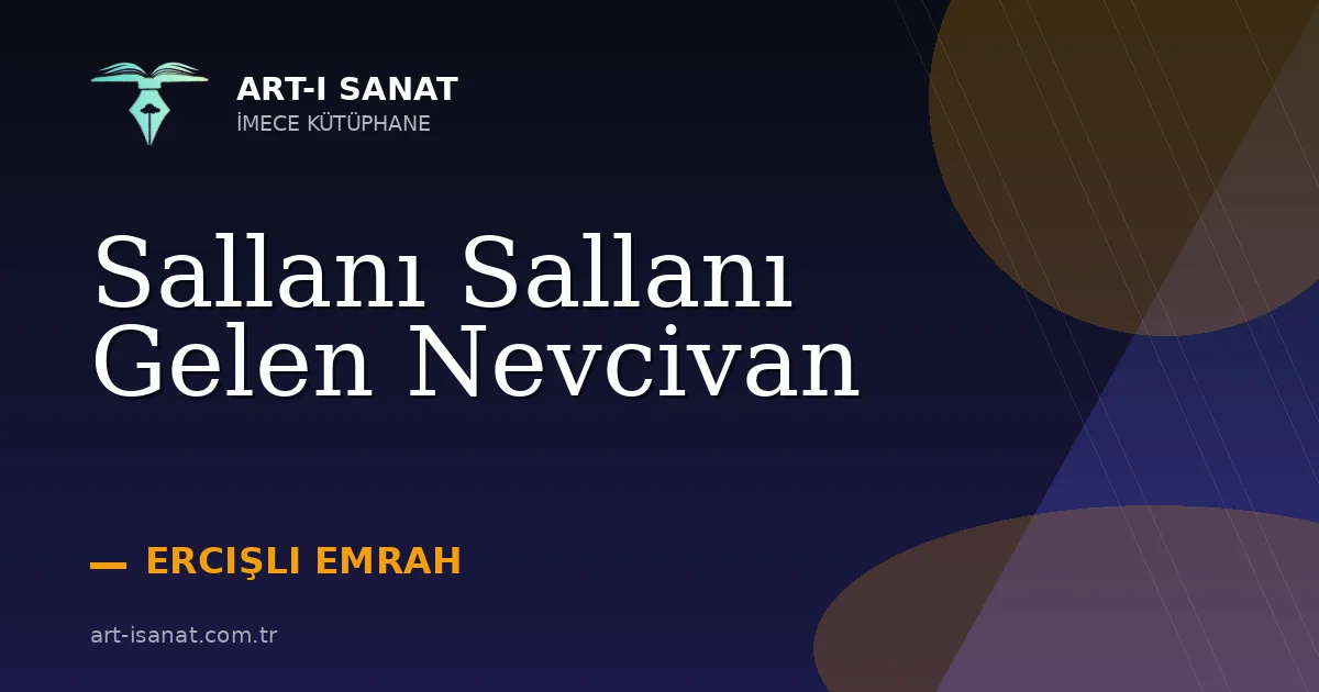 Sallanı Sallanı Gelen Nevcivan