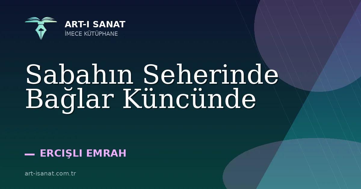 Sabahın Seherinde Bağlar Küncünde