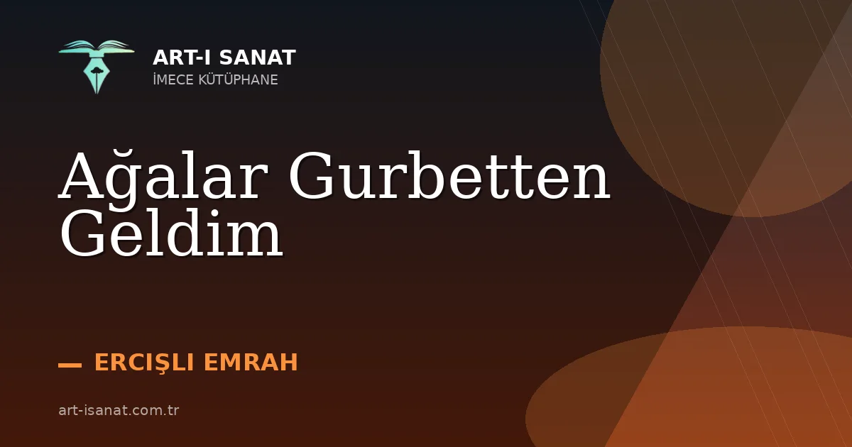 Ağalar Gurbetten Geldim