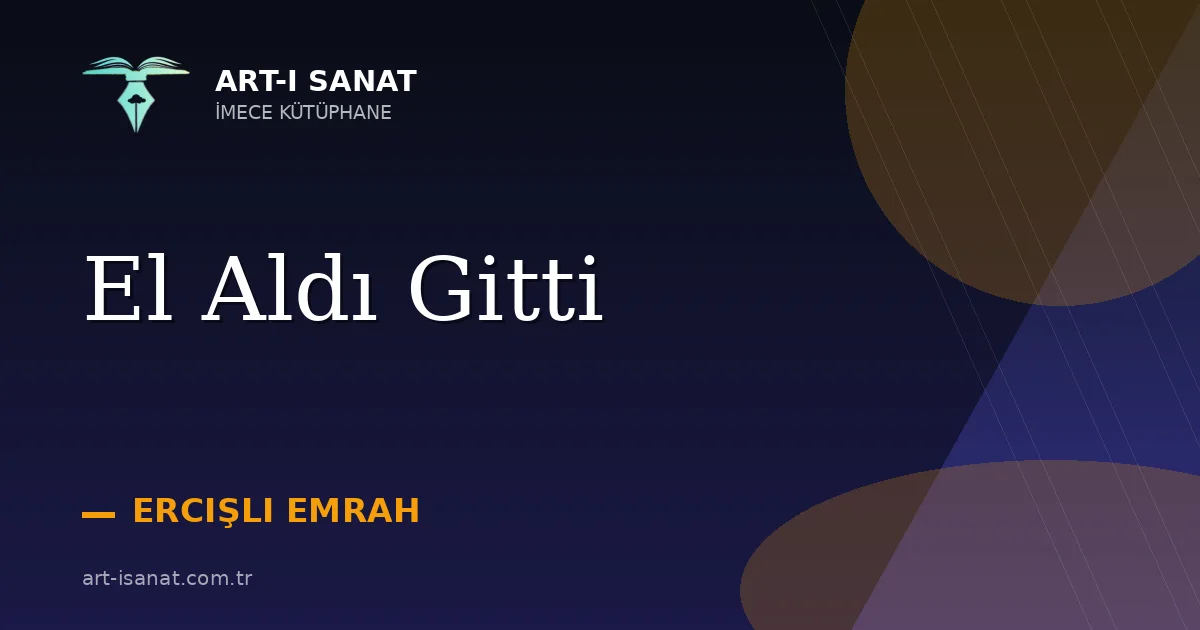 El Aldı Gitti