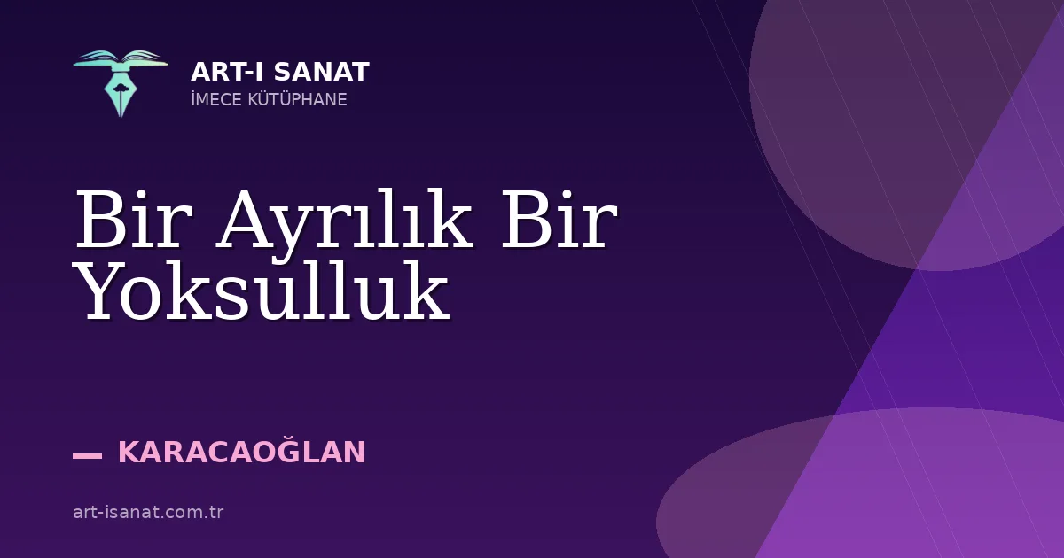 Bir Ayrılık Bir Yoksulluk
