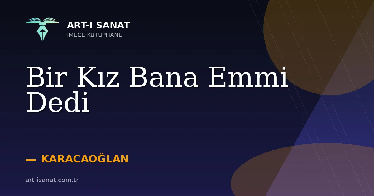 Bir Kız Bana Emmi Dedi