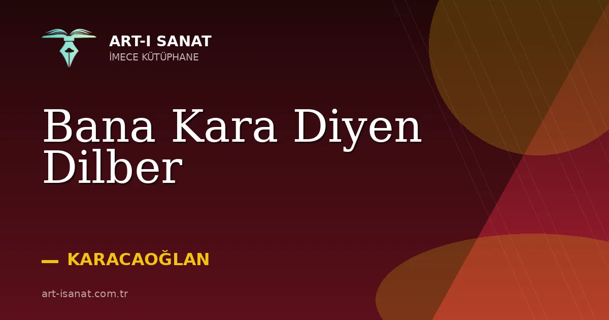 Bana Kara Diyen Dilber
