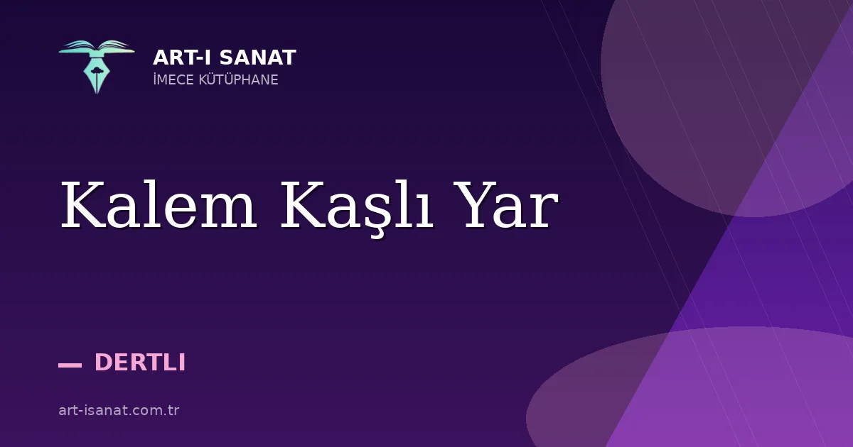 Kalem Kaşlı Yar