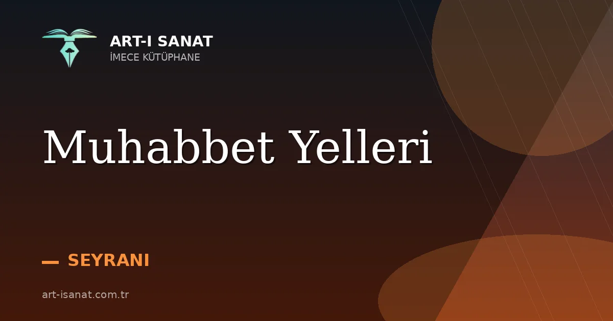 Muhabbet Yelleri