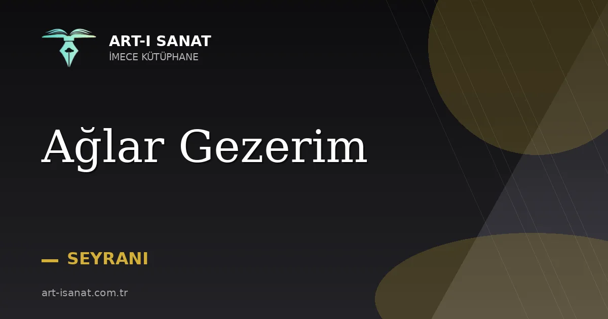 Ağlar Gezerim