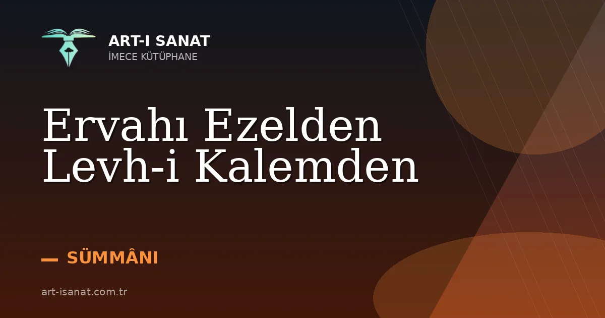 Ervahı Ezelden Levh-i Kalemden