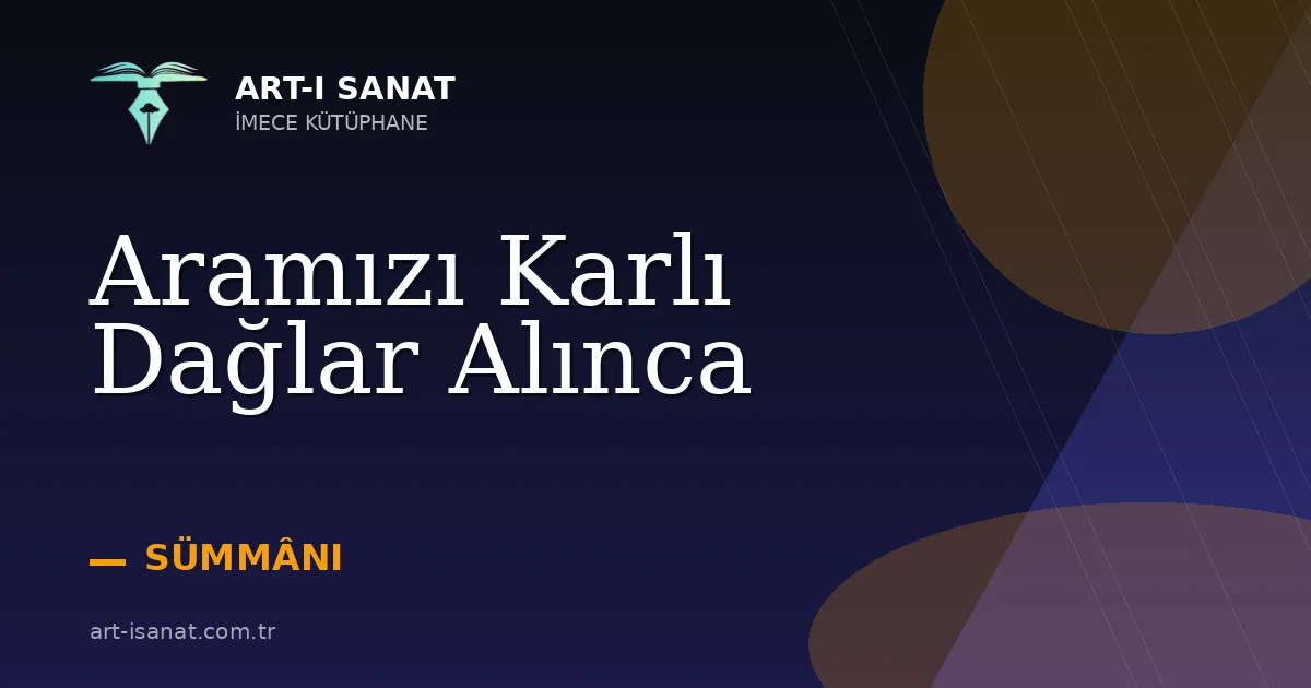 Aramızı Karlı Dağlar Alınca