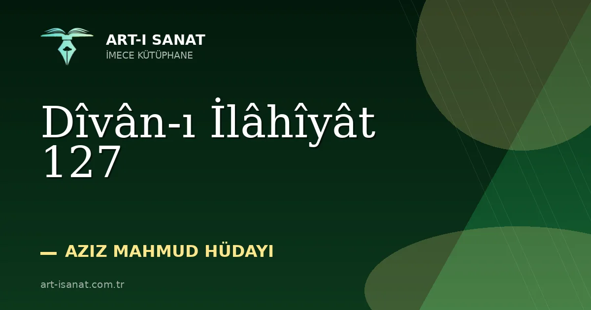 Dîvân-ı İlâhîyât 127