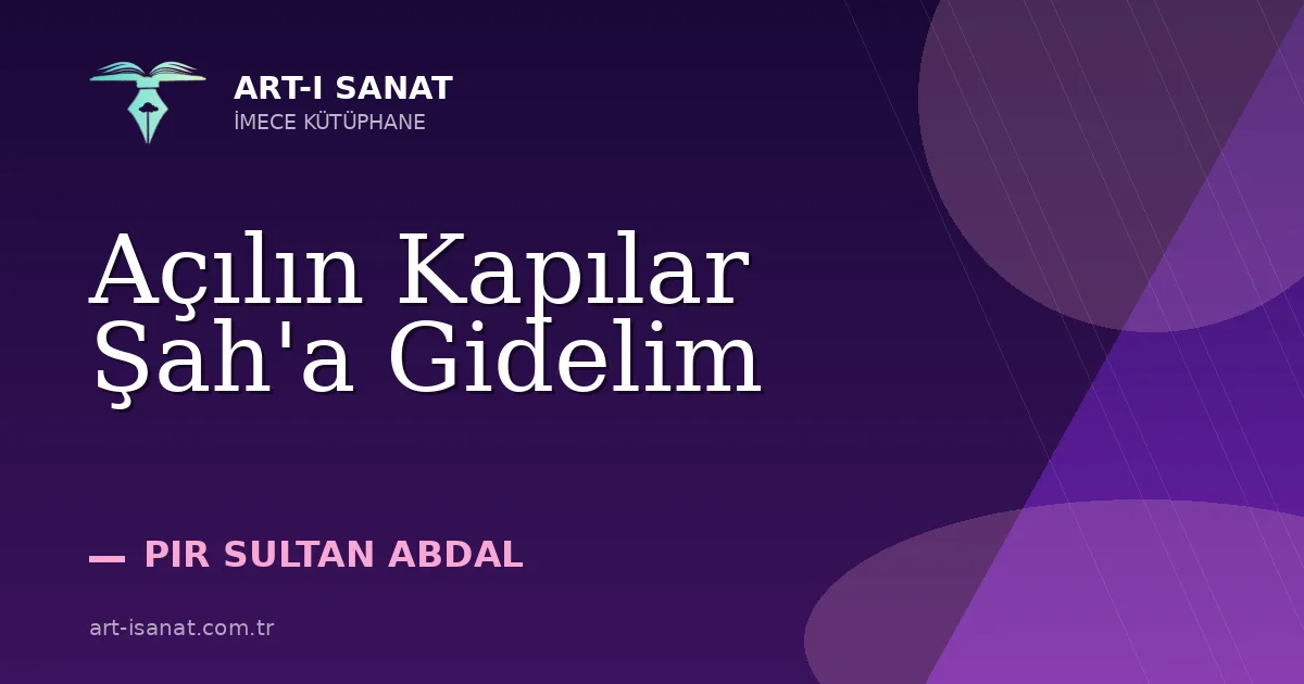 Açılın Kapılar Şah'a Gidelim