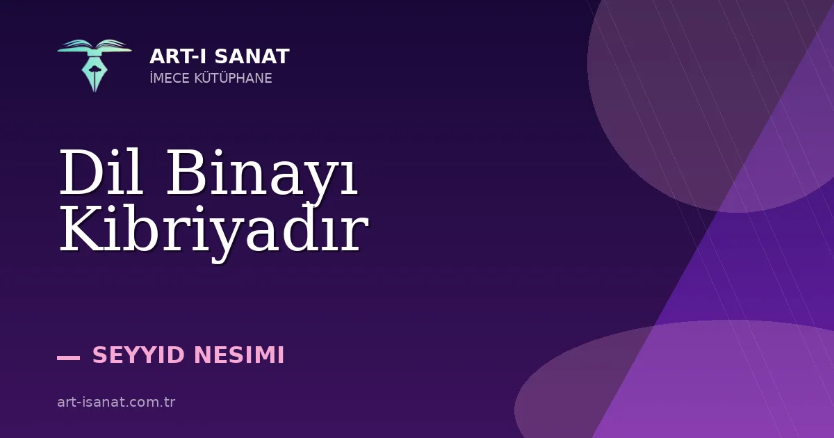 Dil Binayı Kibriyadır