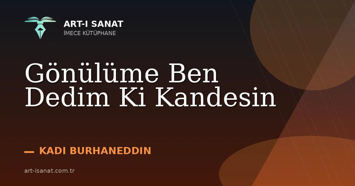Gönülüme Ben Dedim Ki Kandesin