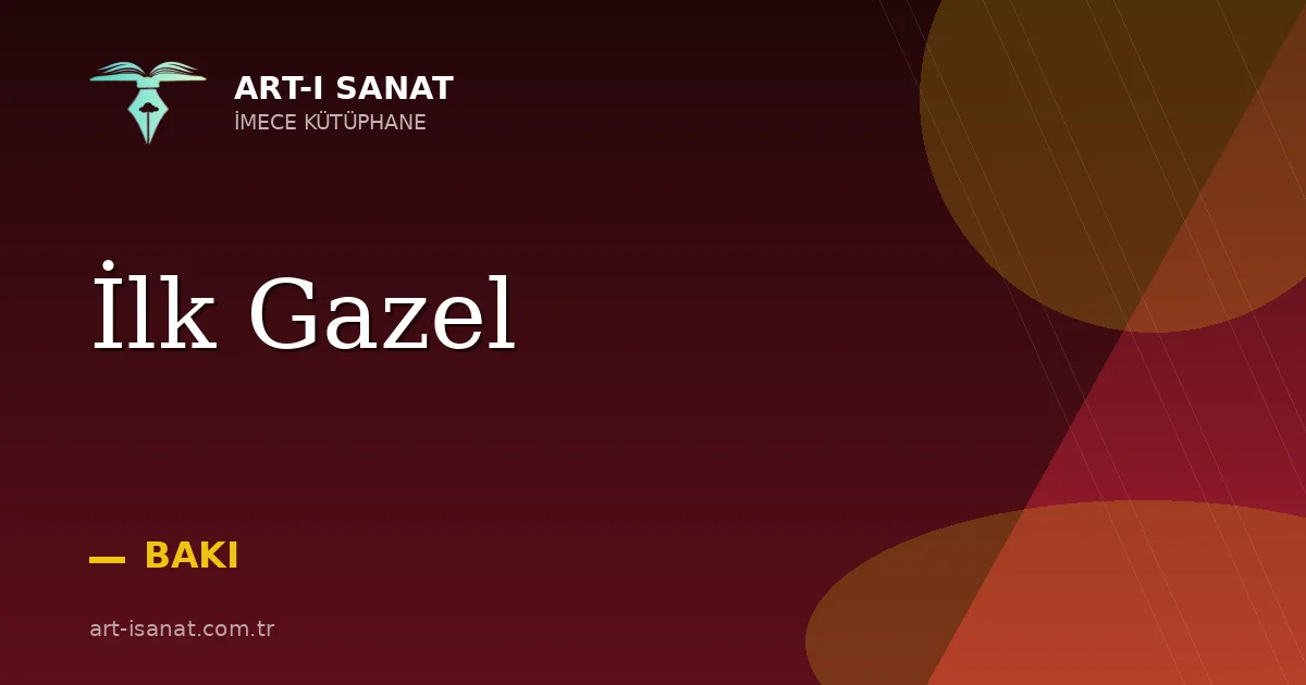 İlk Gazel