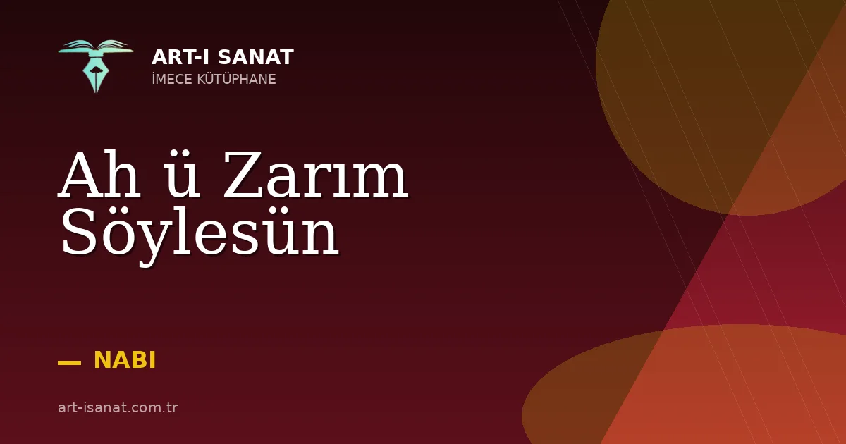 Ah ü Zarım Söylesün