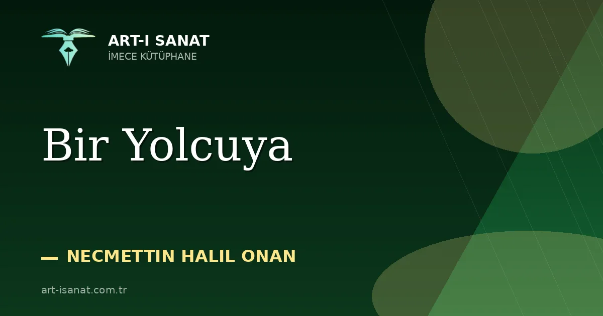 Bir Yolcuya