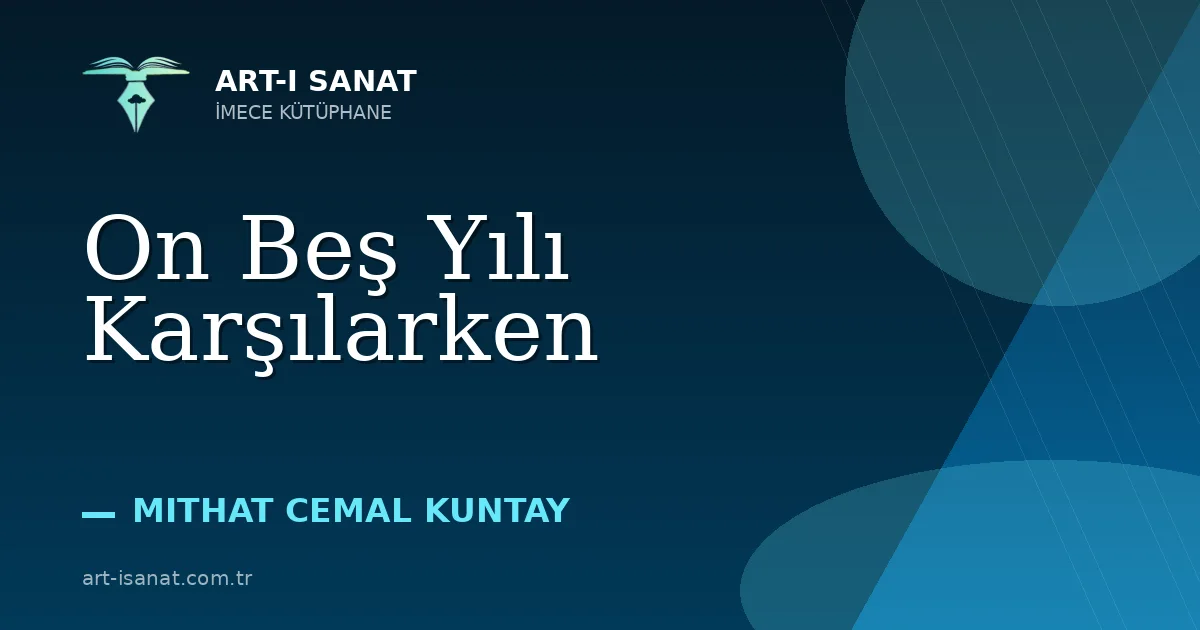 On Beş Yılı Karşılarken